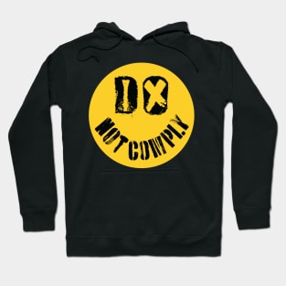 DO NOT COMPLY Defiant Delight a Smile That Won't Comply Hoodie